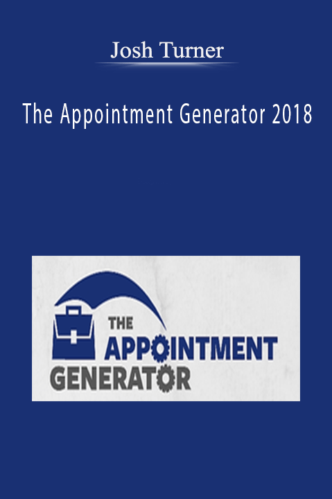 Josh Turner’s The Appointment Generator 2018 teaches entrepreneurs how to build a scalable system for generating client appointments.