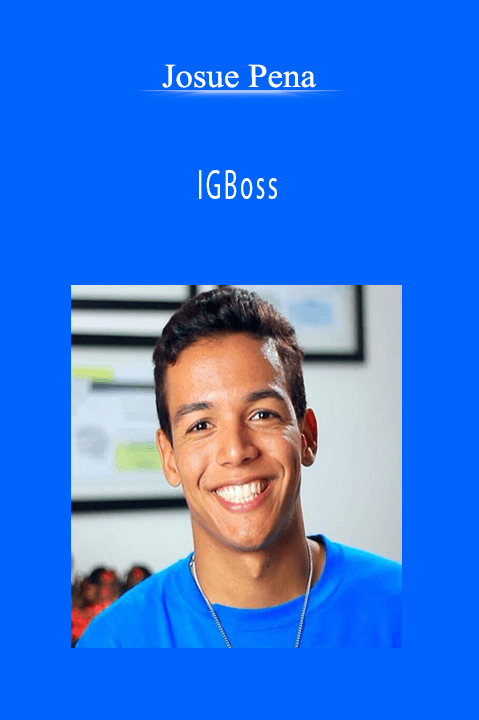Josue Pena’s IGBoss course teaches how to grow Instagram followers