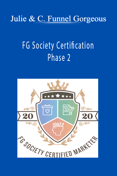 Julie & Cathy’s FG Society Certification Phase 2 teaches advanced funnel strategies and optimization techniques.