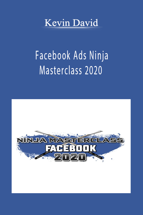 Kevin David’s Facebook Ads Ninja Masterclass 2020 teaches advanced strategies for scaling Facebook Ads campaigns and boosting conversions.
