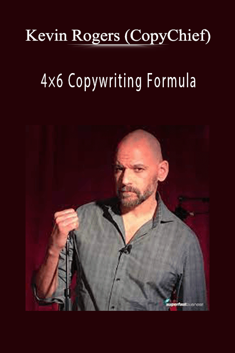 Kevin Rogers' 4×6 Copywriting Formula teaches persuasive writing techniques for driving sales and conversions.