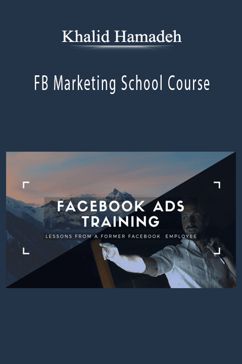 Khalid Hamadeh teaches Facebook marketing strategies to drive ad performance and business success.