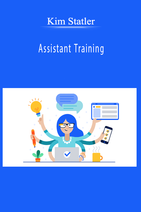 Kim Statler's Assistant Training empowers assistants with critical skills for career success.