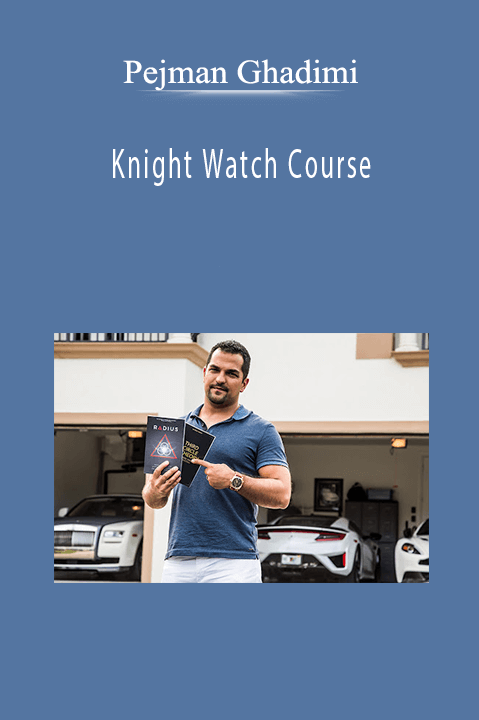 Pejman Ghadimi’s Knight Watch Course teaches advanced market analysis and financial strategies.