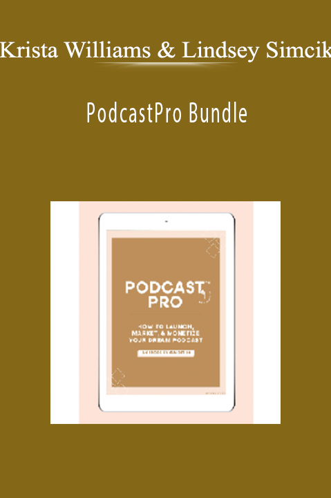 Krista Williams & Lindsey Simcik’s PodcastPro Bundle teaches how to launch