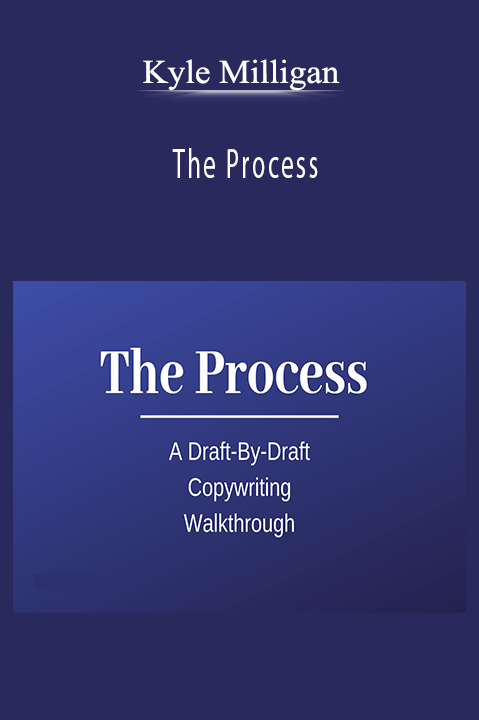 Kyle Milligan's 'The Process' teaches copywriting techniques for high conversions and marketing success.