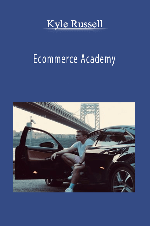 Kyle Russell teaches advanced eCommerce strategies for business growth.