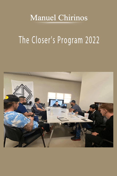 Manuel Chirinos shares advanced sales closing techniques in The Closer’s Program 2022 for high-ticket deals.