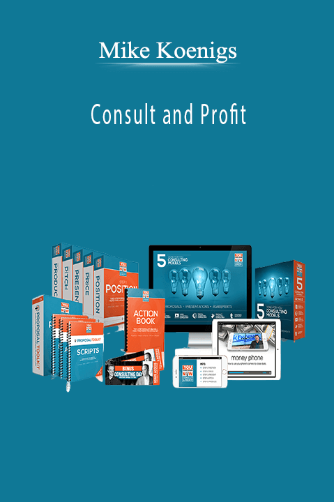 Mike Koenigs' Consult and Profit course teaches consultants how to grow their business and increase profits.