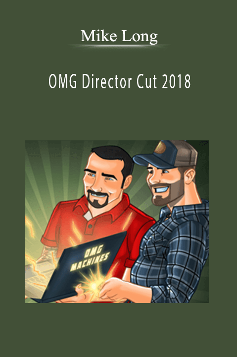 Mike Long’s 'OMG Director Cut 2018' course teaches advanced SEO and affiliate marketing strategies.