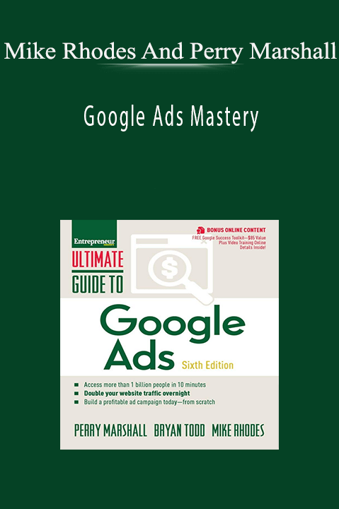 Mike Rhodes and Perry Marshall teach advanced Google Ads strategies to improve campaign success.