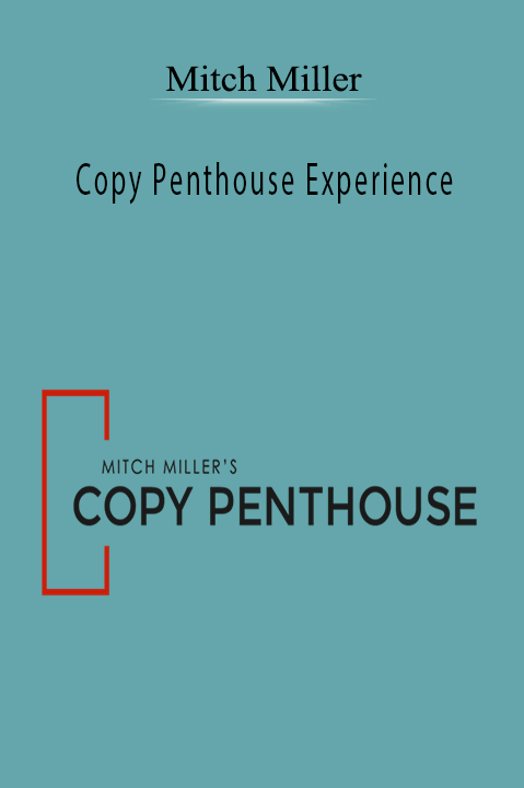 Mitch Miller’s Copy Penthouse Experience teaches advanced copywriting strategies for persuasive and high-converting content.
