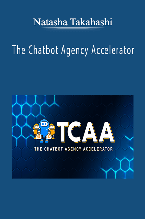 Natasha Takahashi teaches how to launch and scale a successful chatbot agency in her accelerator program.