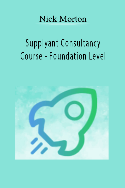 Nick Morton’s Supplyant Consultancy Course teaches foundation-level skills for successful consultancy practice.