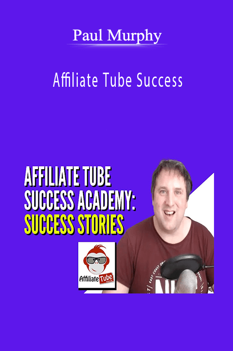 Paul Murphy’s Affiliate Tube Success course teaches how to rank YouTube videos and drive affiliate sales.