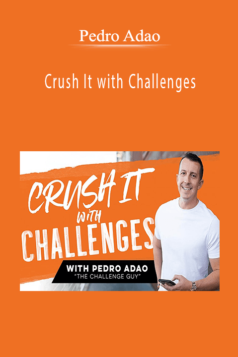 Pedro Adao’s Crush It with Challenges course shows how to create engaging challenges to grow your business.
