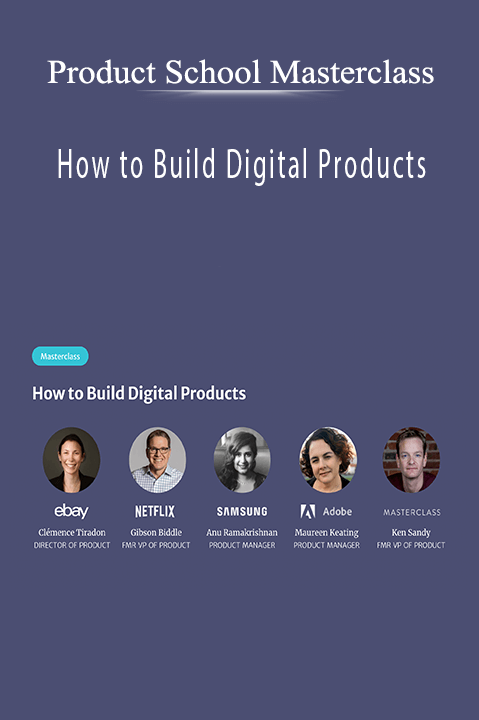 Product School’s How to Build Digital Products teaches strategies for successful product development and scalability.