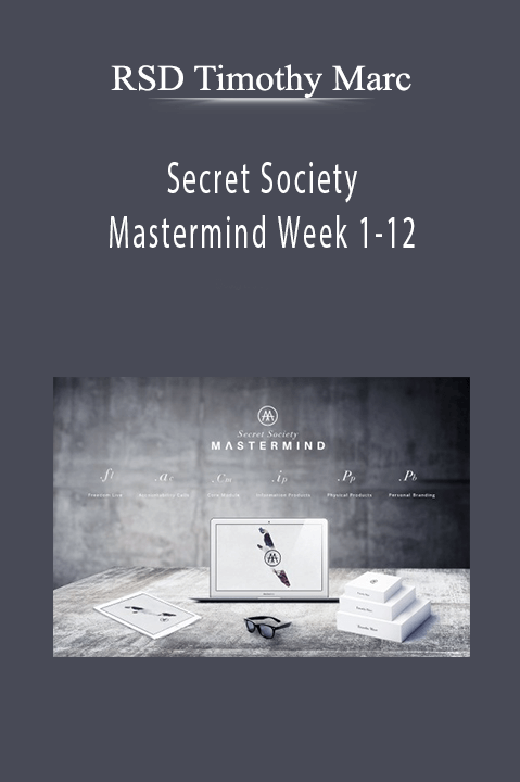 Timothy Marc teaches entrepreneurs advanced business strategies and leadership skills in Secret Society Mastermind Week 1–12.