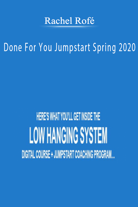 Rachel Rofé’s Done For You Jumpstart Spring 2020 program provides pre-made templates for business growth.