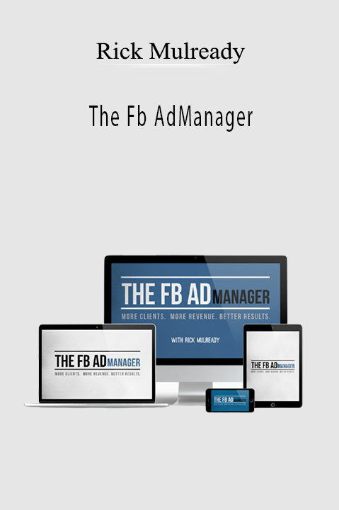 Rick Mulready’s The FB AdManager course helps marketers optimize and scale Facebook ad campaigns for better results.