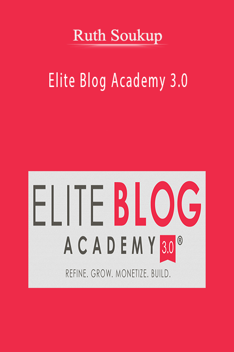Ruth Soukup’s Elite Blog Academy 3.0 teaches strategies for building and monetizing successful blogs.