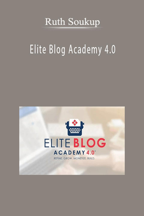 Ruth Soukup’s Elite Blog Academy 4.0 teaches blogging strategies for content creation