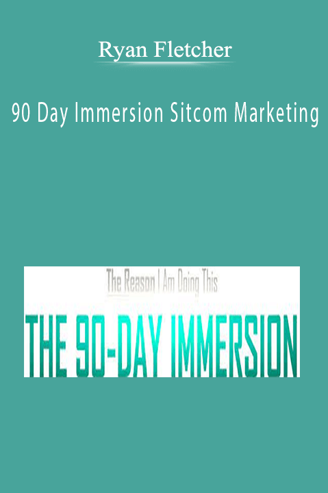 Ryan Fletcher’s 90 Day Immersion Sitcom Marketing course teaches storytelling strategies to enhance brand loyalty and engagement.