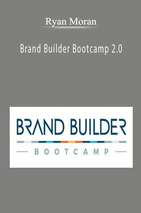 Ryan Moran’s Brand Builder Bootcamp 2.0 teaches entrepreneurs how to build and scale successful brands.