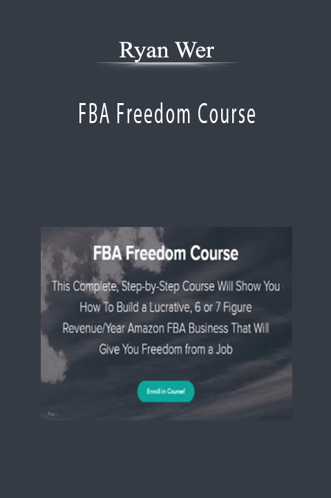 Ryan Wer’s FBA Freedom Course teaches how to build and scale a profitable Amazon FBA business.