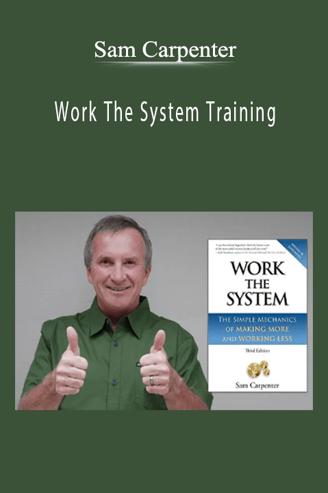 Sam Carpenter’s Work The System Training teaches systems thinking to streamline business operations and boost efficiency.