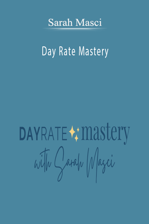 Sarah Masci’s Day Rate Mastery course teaches service-based entrepreneurs how to implement a day rate business model.