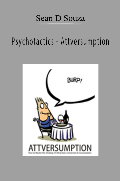 Sean D'Souza teaches psychological marketing strategies in Psychotactics - Attversumption.