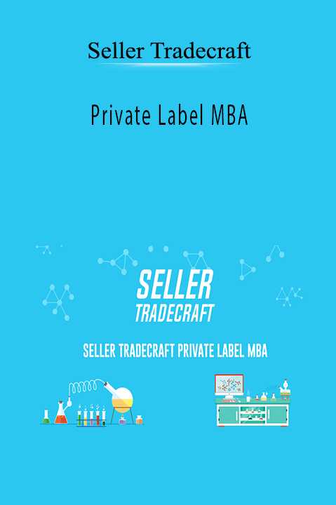 Seller Tradecraft’s Private Label MBA teaches proven strategies for building and scaling private label brands on Amazon.