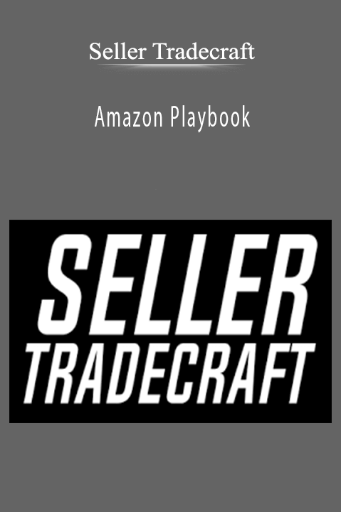 Seller Tradecraft’s Amazon Playbook teaches proven strategies to grow an Amazon business successfully.