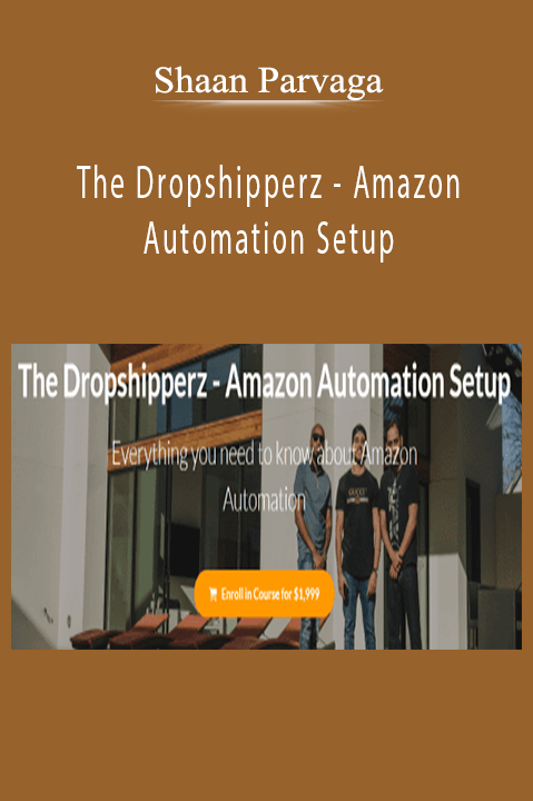 Shaan Parvaga’s Amazon Automation Setup course teaches entrepreneurs how to automate and scale their dropshipping business.