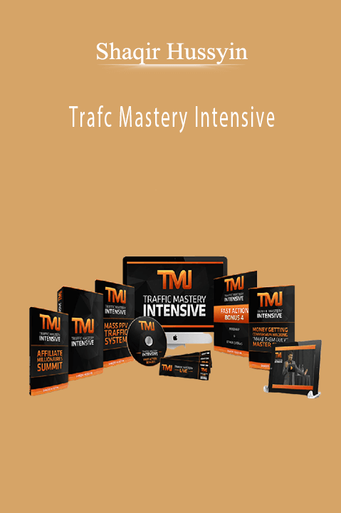 Shaqir Hussyin’s Trafc Mastery Intensive teaches advanced traffic generation and conversion strategies for business growth.