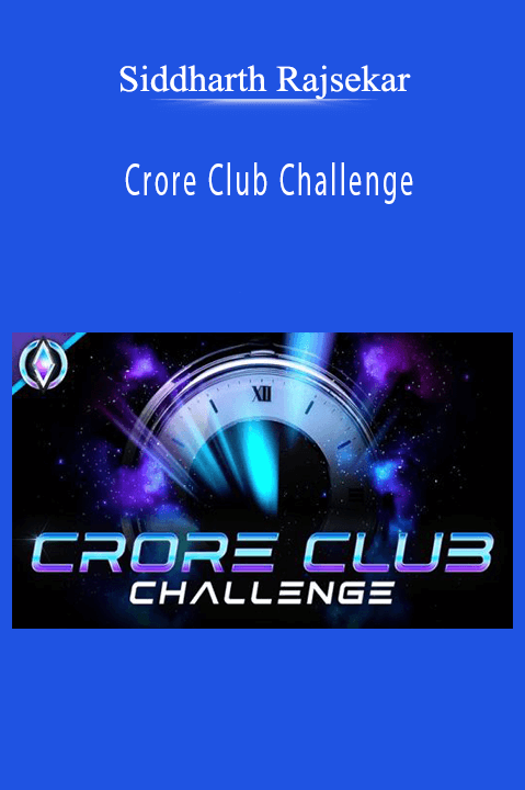 Siddharth Rajsekar’s Crore Club Challenge teaches strategies for online business success and financial independence.