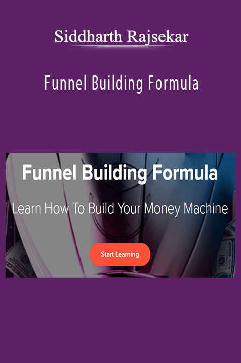 Siddharth Rajsekar’s Funnel Building Formula course teaches how to create high-converting sales funnels.