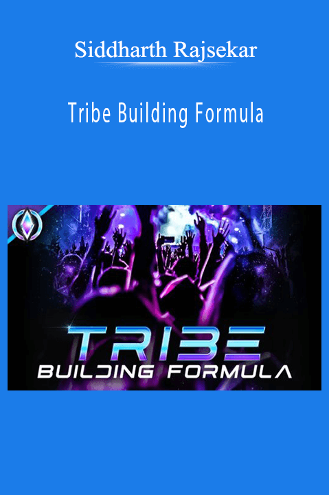 Siddharth Rajsekar teaches how to cultivate a loyal community with his Tribe Building Formula.