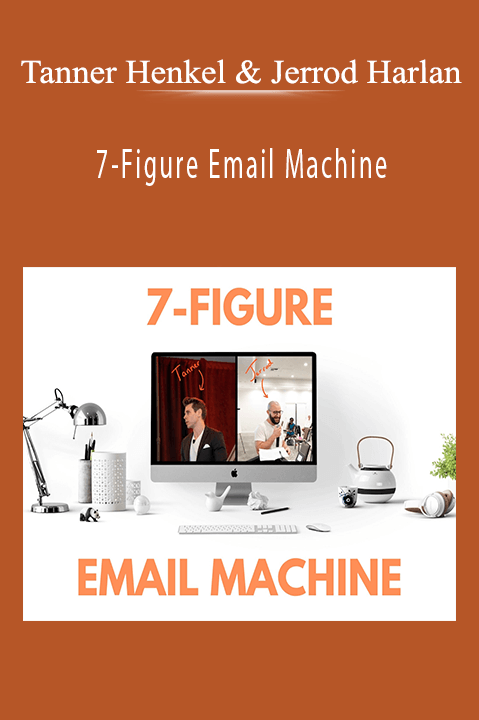 Tanner Henkel and Jerrod Harlan’s 7-Figure Email Machine course teaches strategies for building profitable email marketing campaigns.