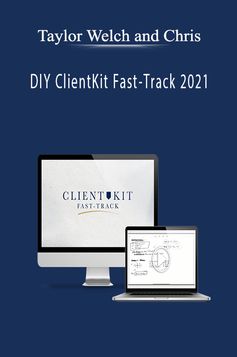 Taylor Welch and Chris’s DIY ClientKit Fast-Track 2021 teaches client acquisition and business growth strategies.