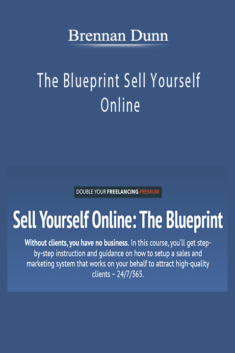 Brennan Dunn shares strategies to grow personal brands and attract premium clients in The Blueprint Sell Yourself Online course.