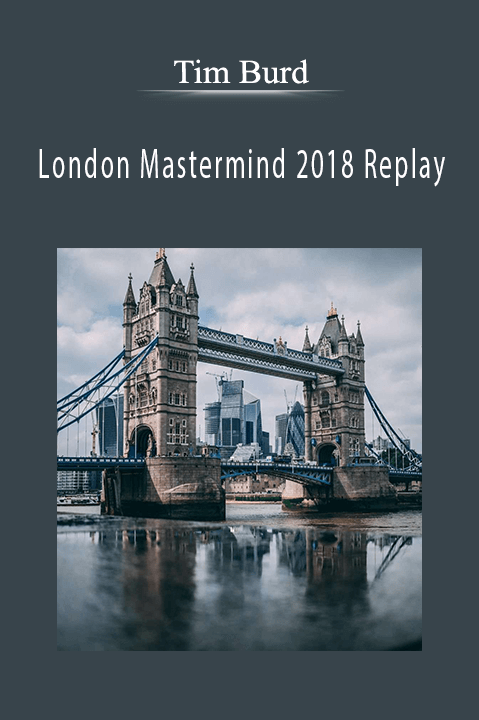 Tim Burd’s London Mastermind Replay shares advanced digital marketing strategies for scaling businesses and improving ROI.