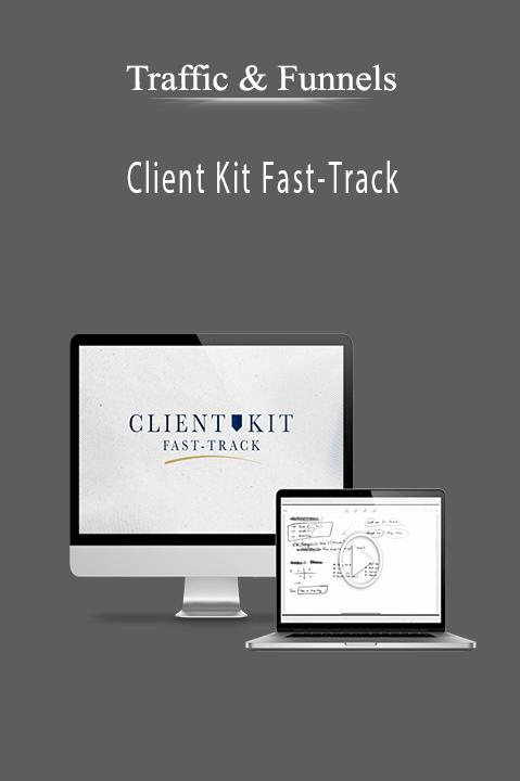 Traffic & Funnels’ Client Kit Fast–Track helps streamline client acquisition and business growth.