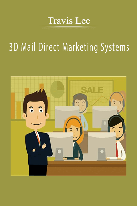 Travis Lee’s 3D Mail Direct Marketing Systems teaches how to create high-impact mail campaigns.