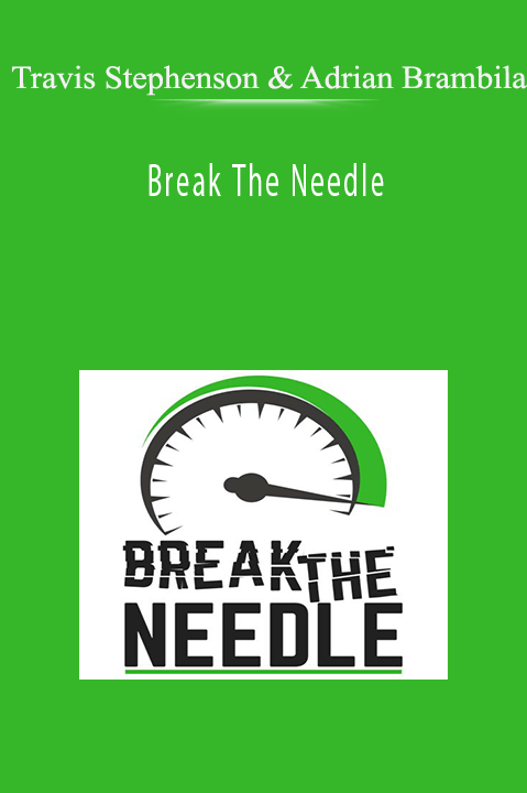 Travis Stephenson and Adrian Brambila’s Break The Needle course teaches business growth and scaling strategies for online entrepreneurs.