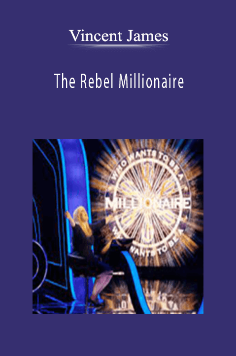 Vincent James teaches non-traditional wealth-building strategies in The Rebel Millionaire course.