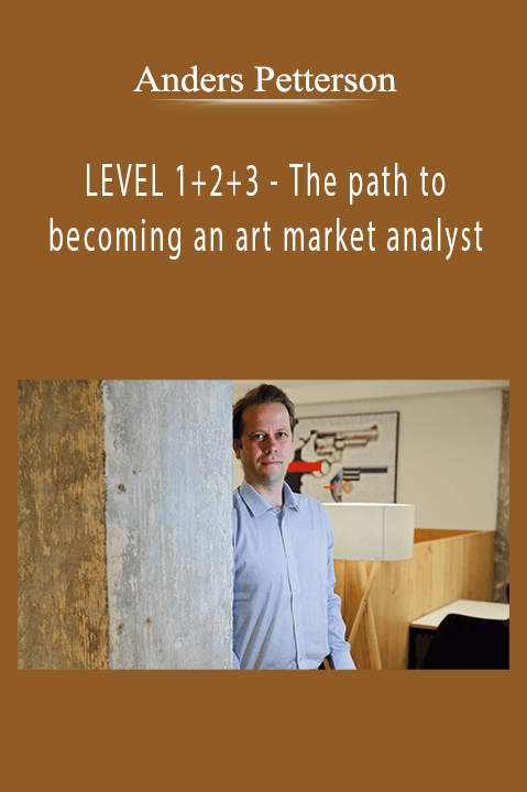 Anders Petterson’s LEVEL 1+2+3 course teaches art market analysis and investment strategies.