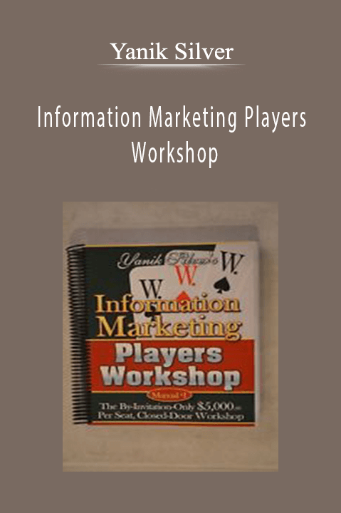 Yanik Silver’s Information Marketing Players Workshop teaches advanced strategies for creating and scaling profitable products.