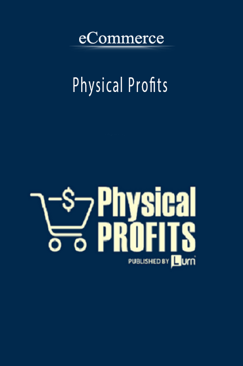 eCommerce Physical Profits course teaches how to build and scale a profitable physical products business.